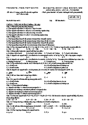 Đề kiểm tra học kỳ I môn Hóa học Lớp 10 - Mã đề 195 - Năm học 2019-2020 - Trường TH - THCS - THPT Đức Trí